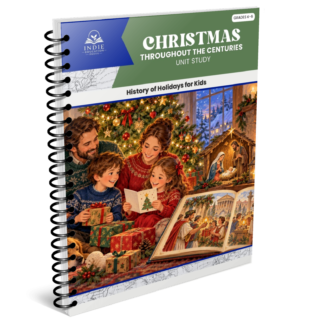 Christmas Throughout the Centuries: Unit Study and Lapbook